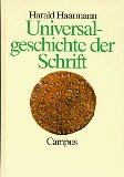 Bild des Verkufers fr Universalgeschichte der Schrift. zum Verkauf von Antiquariat  Udo Schwrer