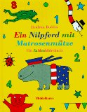 Ein Nilpferd mit Matrosenmütze : ein Zahlenbilderbuch. Middelhauve-Bilderbuch