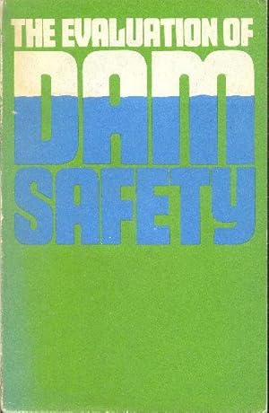 Bild des Verkufers fr The Evaluation of Dam Safety. zum Verkauf von Librairie  la bonne occasion
