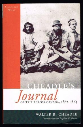 Cheadle's Journal : of Trip Across Canada 1862-1863