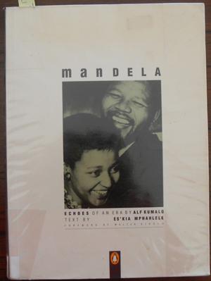 Mandela: Echoes of An Era