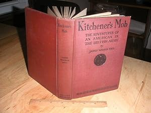 Kitchener's Mob: The Adventures of an American in the British Army