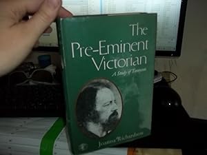 The Pre-Eminent Victorian: A Study of Tennyson