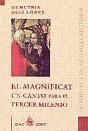 Bild des Verkufers fr El Magnficat, un canto para el Tercer Milenio zum Verkauf von AG Library