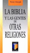 Seller image for La Biblia y las gentes de otras religiones for sale by AG Library