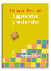 Imagen del vendedor de TIEMPO PASCUAL. SUGERENCIAS Y MATERIALES a la venta por AG Library