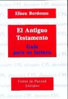 El Antiguo Testamento: guía para su lectura