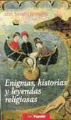 Seller image for Enigmas, historias y leyendas religiosas for sale by AG Library