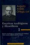 Escritos teológicos y filosóficos. I: Razón teológica y experiencia mística. Dios al encuentro de...