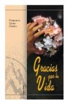 Seller image for Gracias por la vida : para m la vida es Cristo for sale by AG Library