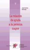 Relación de ayuda a la persona mayor, La