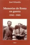 Imagen del vendedor de Memorias de Roma en guerra (1942 - 1945) a la venta por AG Library