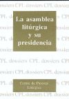 Imagen del vendedor de ASAMBLEA LITRGICA Y SU PRESIDENCIA, LA a la venta por AG Library