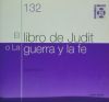 Seller image for El libro de Judit o la guerra de la fe :Cuaderno Bblico 132 for sale by AG Library