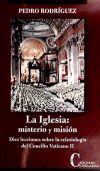 La Iglesia: misterio y misión