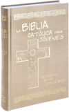 Seller image for La Biblia catlica para jvenes : mis 15 aos for sale by AG Library