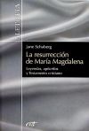 Seller image for La resurreccin de Mara Magdalena : leyendas, apcrifos y testamento cristiano for sale by AG Library