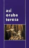 Imagen del vendedor de As oraba Teresa de Jess a la venta por AG Library