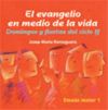 EL EVANGELIO EN MEDIO DE LA VIDA. CICLO B