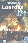 Lourdes hoy ¿y mañana?