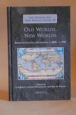 Image du vendeur pour Old Worlds, New Worlds: European Cultural Encounters, c.1000-1750 mis en vente par Offa's Dyke Books