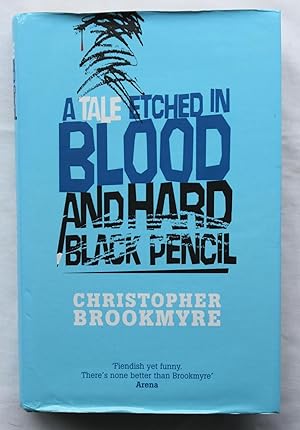 A Tale Etched in Blood and Hard Black Pencil : Signed Copy