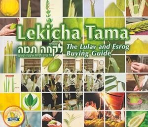 Immagine del venditore per Lekicha Tama: the Lulav and Esrog Buying Guide venduto da Sifrey Sajet