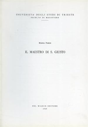 Bild des Verkufers fr Il maestro di S.Giusto. zum Verkauf von FIRENZELIBRI SRL