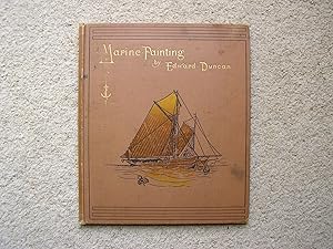 Marine Painting. 8 Facsimiles of the original colour paintings, many drawings in outline after Du...