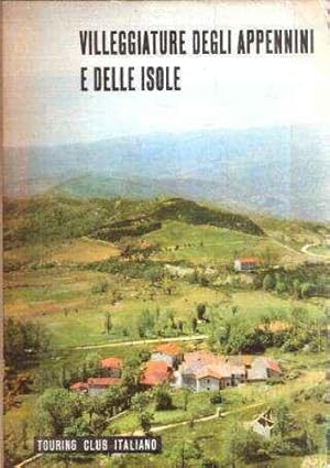 Bild des Verkufers fr Villeggiature degli Appennini e delle Isole. zum Verkauf von FIRENZELIBRI SRL