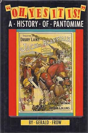 Bild des Verk�ufers f�r Oh Yes It Is! A history of pantomime zum Verkauf von Antiquariaat Fenix