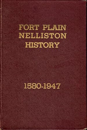 FORT PLAIN NELLISTON HISTORY 1580-1947