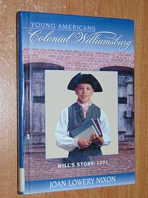 Seller image for Will's Story: 1771: Young Americans: Colonial Williamsburg for sale by Serendipitous Ink