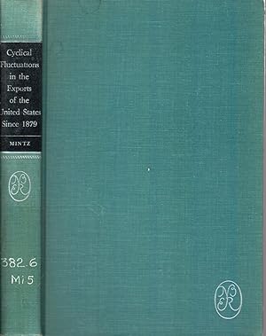 Seller image for Cyclical Fluctuations In The Exports Of The United States Since 1879 for sale by Jonathan Grobe Books