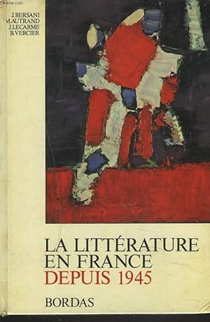 Image du vendeur pour LA LITTERATURE EN FRANCE DEPUIS 1945. mis en vente par Le-Livre