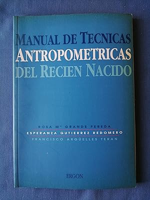 Manual de técnicas antropométricas del recién nacido