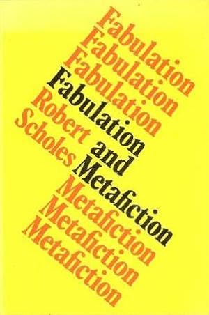 Seller image for Fabulation and Metafiction for sale by Kenneth A. Himber