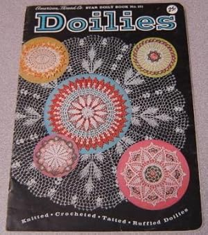 Bild des Verkufers fr Doilies: Knitted, Crocheted, Tatted, Ruffled Doilies (Star Doily Book #151) zum Verkauf von Books of Paradise
