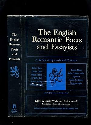 The English Romantic Poets and Essayists; a Review of Research and Criticism