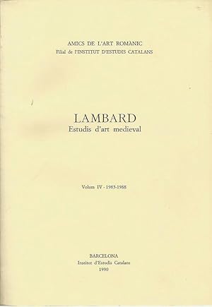 Imagen del vendedor de LAMBARD. Estudis d'art medieval. Volum IV - 1985-1988 a la venta por Libreria Rosela