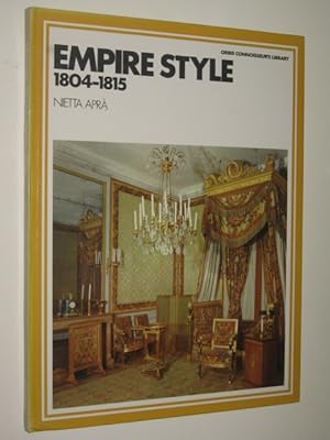 Empire Style 1804-1815 - Orbis Connoisseur's Library