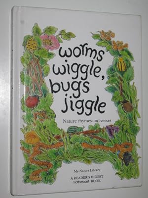 Seller image for Worms Wiggle, Bugs Jiggle : Nature Rhymes and Verses for sale by Manyhills Books
