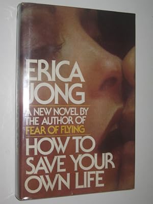 Seller image for How to Save Your Own Life - Isadora Wing Series #2 for sale by Manyhills Books