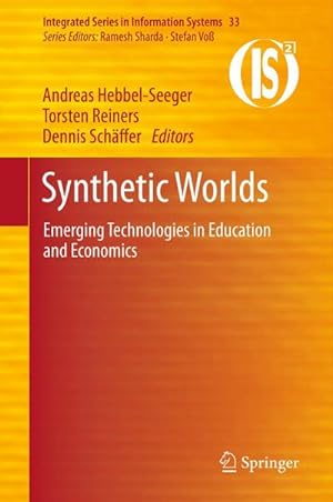 Bild des Verkufers fr Synthetic Worlds : Emerging Technologies in Education and Economics zum Verkauf von AHA-BUCH GmbH