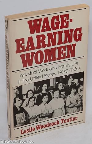 Immagine del venditore per Wage-earning women: industrial work and family life in the United States, 1900-1930 venduto da Bolerium Books Inc.