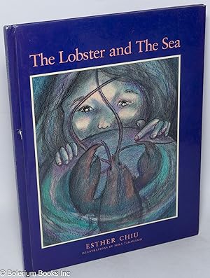 Immagine del venditore per The Lobster and the Sea venduto da Bolerium Books Inc.