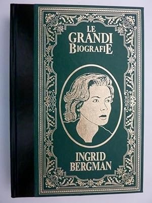 Immagine del venditore per Collana LE GRANDI BIOGRAFIE - LA VITA DI INGRID BERGMANN. Grande talento, grande cuori, grandi amori" venduto da Historia, Regnum et Nobilia