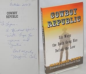 Immagine del venditore per Cowboy republic: six ways the Bush Gang has defied the law venduto da Bolerium Books Inc.