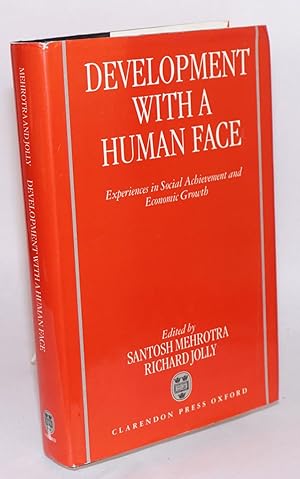 Development with a human face: experiences in socialo achievement and economic growth