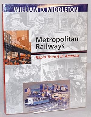 Metropolitan railways: rapid transit in America